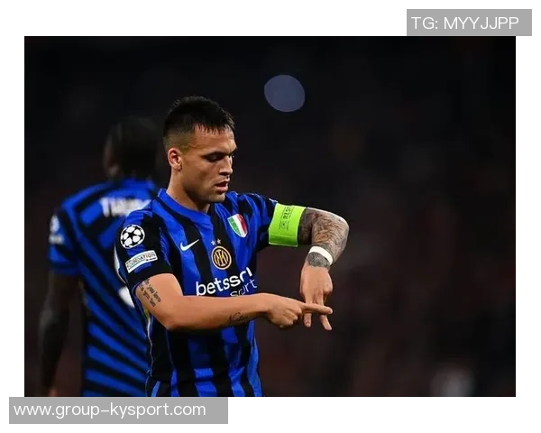 劳塔罗全场表现惊艳却无缘进球错失良机令人心痛